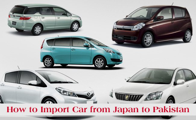 How to Import Car from Japan to Pakistan?